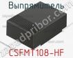 Выпрямитель CSFMT108-HF фото