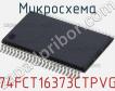 Микросхема 74FCT16373CTPVG фото