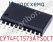 Микросхема CY74FCT573ATSOCT фото