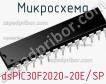 Микросхема dsPIC30F2020-20E/SP фото