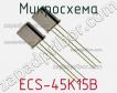 Микросхема ECS-45K15B фото