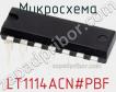 Микросхема LT1114ACN#PBF фото