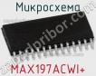 Микросхема MAX197ACWI+ фото