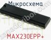 Микросхема MAX230EPP+ фото