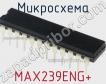 Микросхема MAX239ENG+ фото