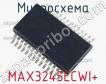 Микросхема MAX3245ECWI+ фото