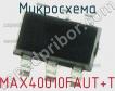 Микросхема MAX40010FAUT+T фото
