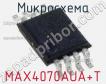 Микросхема MAX4070AUA+T фото