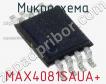 Микросхема MAX4081SAUA+ фото