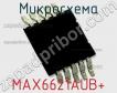 Микросхема MAX6621AUB+ фото