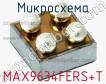 Микросхема MAX9634FERS+T фото