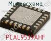 Микросхема PCAL9539AHF фото