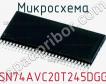 Микросхема SN74AVC20T245DGG фото