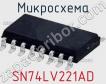 Микросхема SN74LV221AD фото