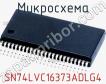 Микросхема SN74LVC16373ADLG4 фото