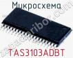 Микросхема TAS3103ADBT фото