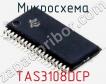 Микросхема TAS3108DCP фото