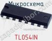 Микросхема TL054IN фото