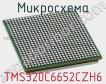 Микросхема TMS320C6652CZH6 фото