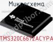 Микросхема TMS320C6672ACYPA фото