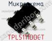 Микросхема TPL5111DDCT фото