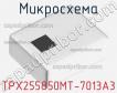 Микросхема TPX255850MT-7013A3 фото