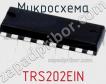 Микросхема TRS202EIN фото