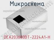 Микросхема DEA203600BT-2224A1-H фото 1