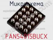 Микросхема FAN54015BUCX фото 1