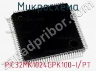 Микросхема PIC32MK1024GPK100-I/PT фото 1