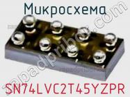 Микросхема SN74LVC2T45YZPR фото 1