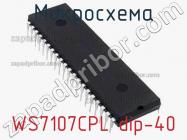 Микросхема WS7107CPL dip-40 фото 1