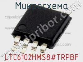 Микросхема LTC6102HMS8#TRPBF фото 1