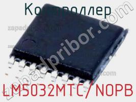 Контроллер LM5032MTC/NOPB фото 2