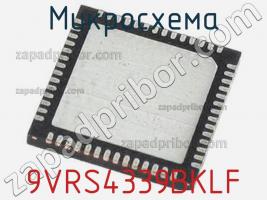 Микросхема 9VRS4339BKLF фото 1