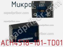 Микросхема ACH4518-101-TD01 фото 1