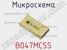 Микросхема B047MC5S фото 1