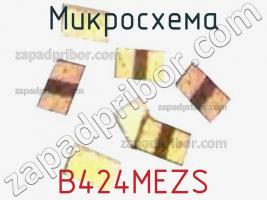 Микросхема B424MEZS фото 1