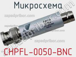 Микросхема CHPFL-0050-BNC фото 1