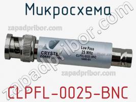 Микросхема CLPFL-0025-BNC фото 1