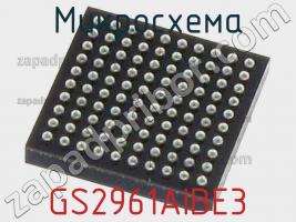 Микросхема GS2961AIBE3 фото 1