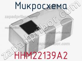 Микросхема HHM22139A2 фото 1