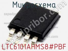 Микросхема LTC6101AHMS8#PBF фото 1