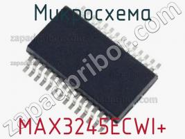 Микросхема MAX3245ECWI+ фото 1