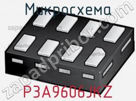 Микросхема P3A9606JKZ фото 1